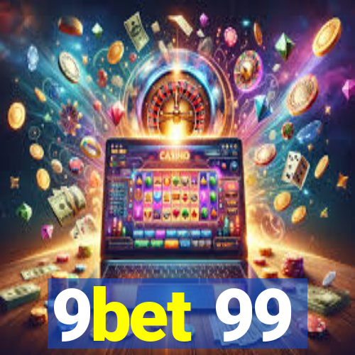 9bet 99